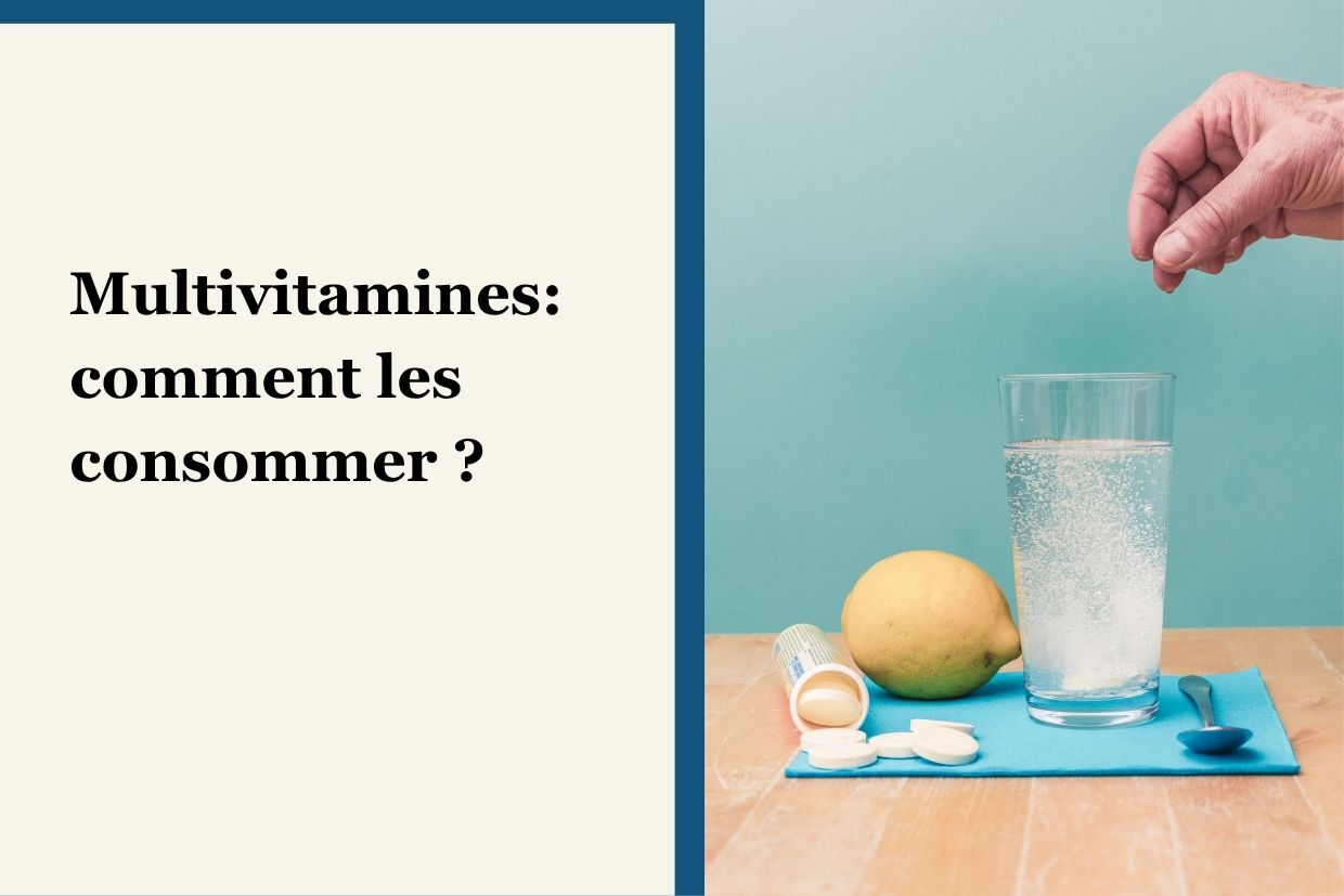 Comment consommer une multivitamine ?