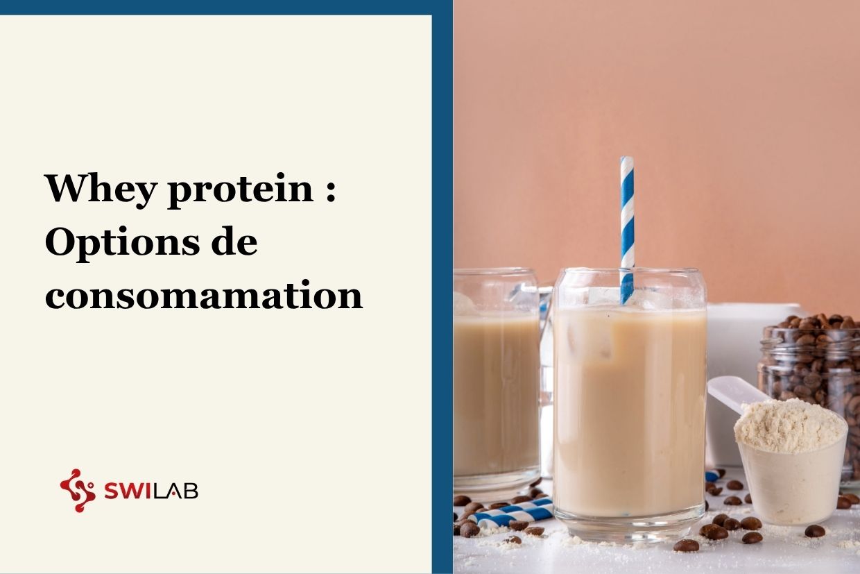 Comment consommer sa Whey Protein ?